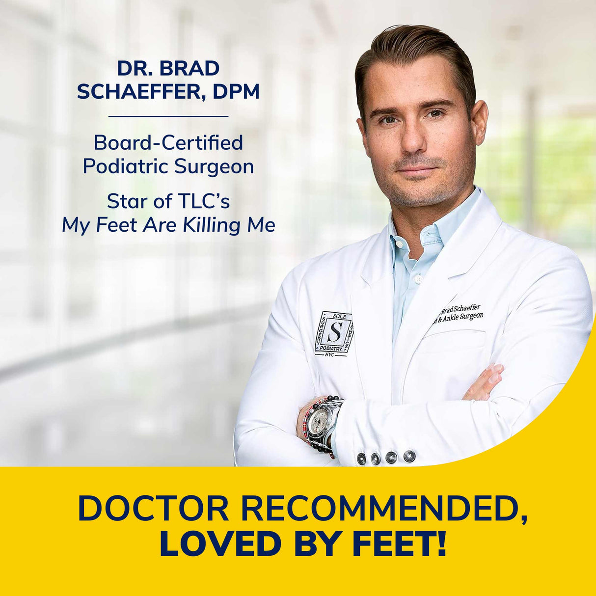 image of Dr. Brad folding his arms and smiling with text "Dr.Brad Schaffer, DPM, Board Certified